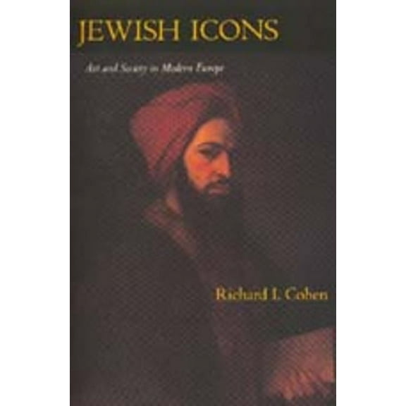 Jewish Icons : Art and Society in Modern Europe (Edition 1) (Hardcover)