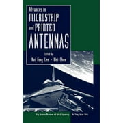 Wiley Microwave and Optical Engineering: Advances in Microstrip and Printed Antennas (Hardcover)
