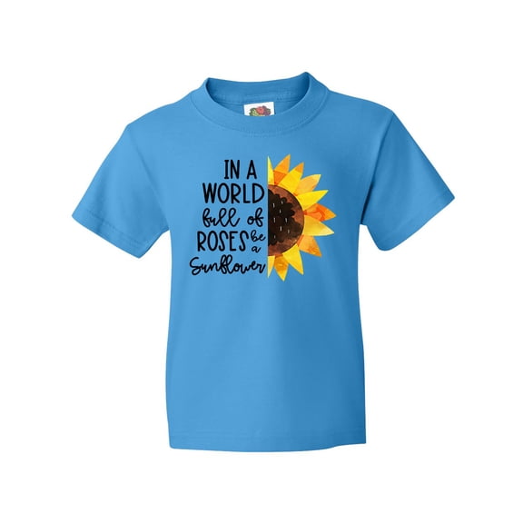 Inktastic Summer In a World Full of Roses Be a Sunflower Youth T-Shirt