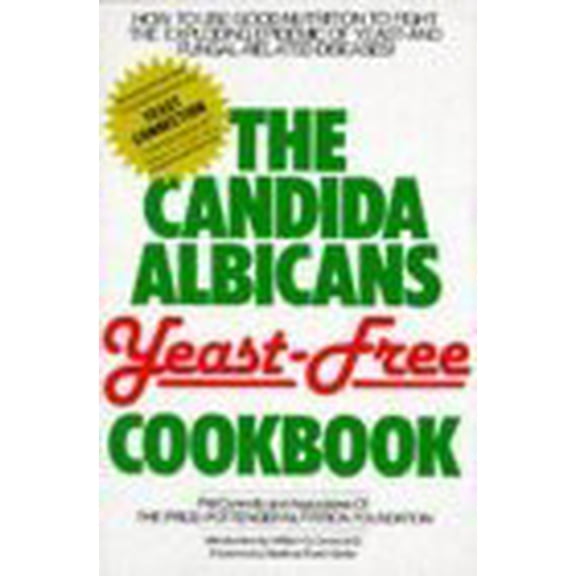 Pre-Owned The Candida Albicans Yeast-Free Cookbook (Paperback) 0879834099 9780879834098