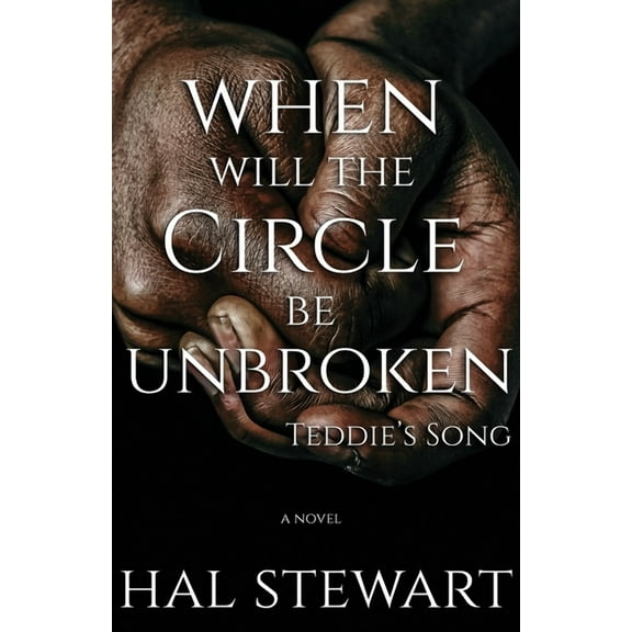 When Will The Circle Be Unbroken: Teddie's Song, (Paperback)