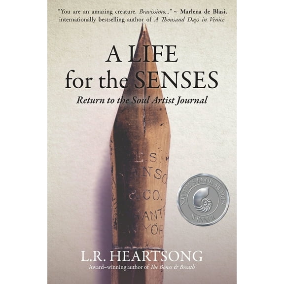 A Life for the Senses: Return to the Soul Artist Journal, (Paperback)