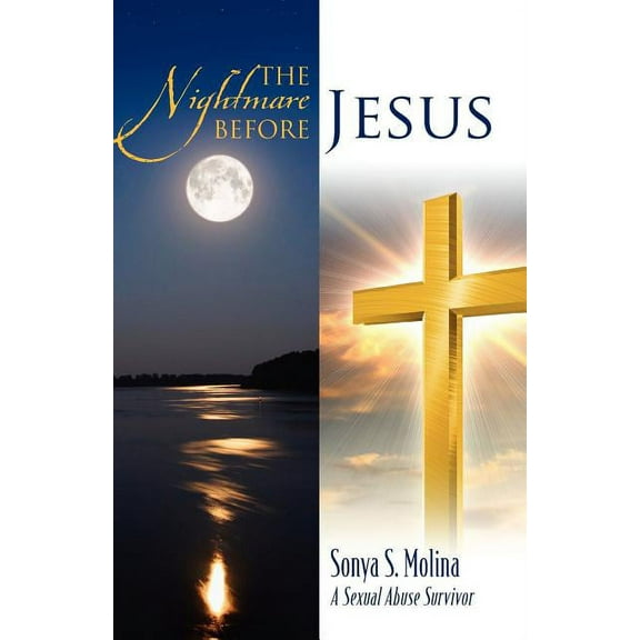 The Nightmare Before Jesus: A Sexual Abuse Suvivor, (Paperback)