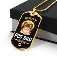 thumbnail image 3 of Best Pug Dad Ever Ball Chain Pendant - Graphic Military Dog Tag Necklace (Optional Personalized Engraving), 3 of 5