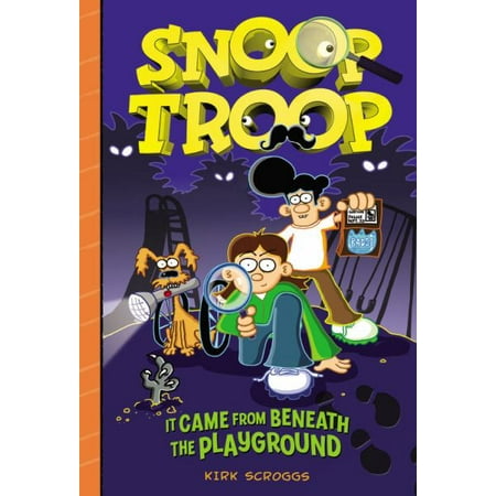 It Came from Beneath the Playground (Snoop Troop, Bk. (Best Troops In The World)