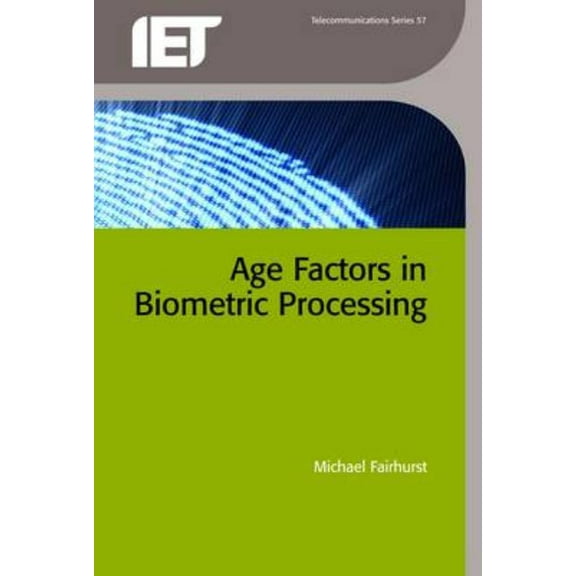 Security Age Factors in Biometric Processing, (Hardcover)