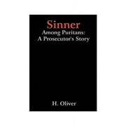 Sinner Among Puritans : A Prosecutor's Story (Paperback)