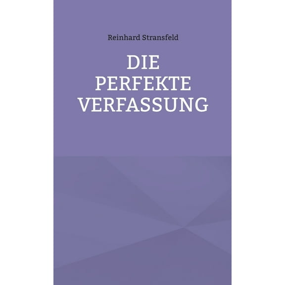 Die Perfekte Verfassung, (Paperback)