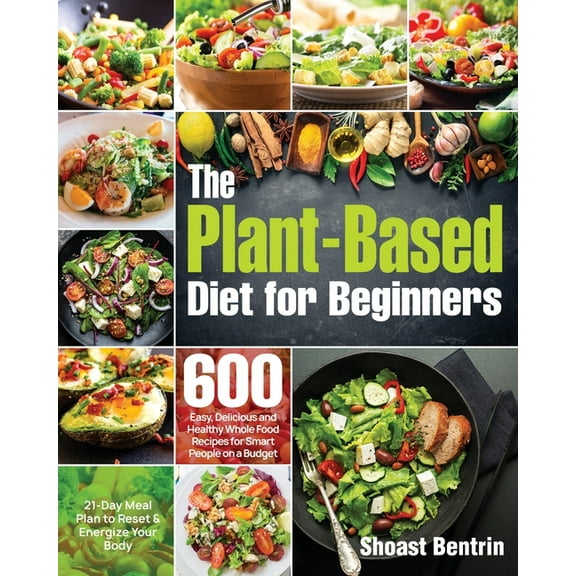 The Plant-Based Diet for Beginners, (Paperback)