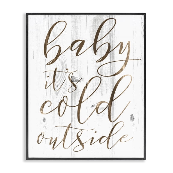 Stupell Industries Rustic Lodge Baby Its Cold Outside Cursive Black Framed Giclee Art, 11 x 14, by Lil' Rue