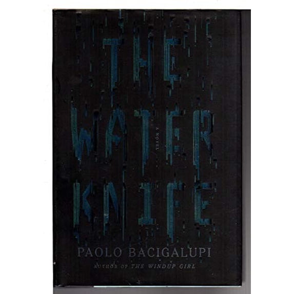 Pre-Owned The Water Knife (Hardcover)