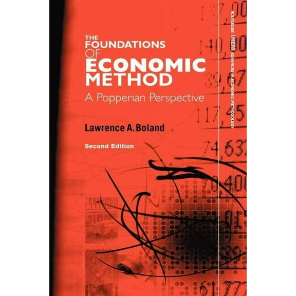 Foundations of Economic Method: A Popperian Perspective, 2nd Edition, (Paperback)