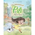 thumbnail image 1 of Pre-Owned The Adventures of Pili in New York. Dual Language Books for Children ( Bilingual English - Spanish ) Cuento en español: Little Explorer, Big World (Paperback) 0368592537 9780368592539, 1 of 1