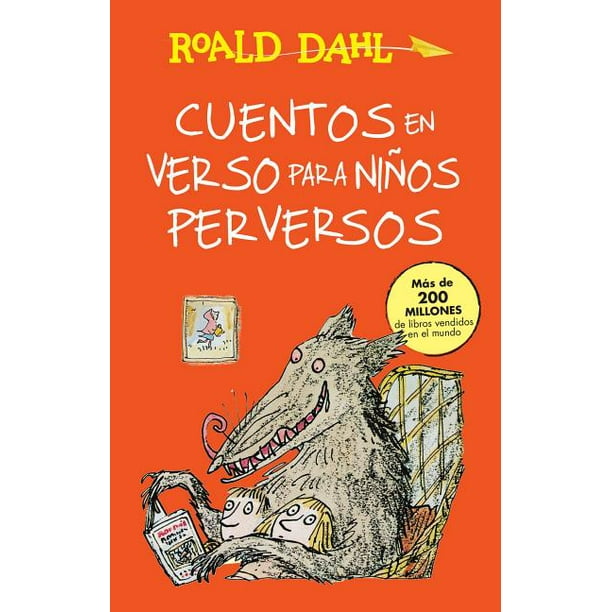 Roald Dalh Collection: Cuentos En Verso Para Niños Perversos ...