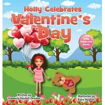 Holly Celebrates Valentine's Day, (Hardcover)