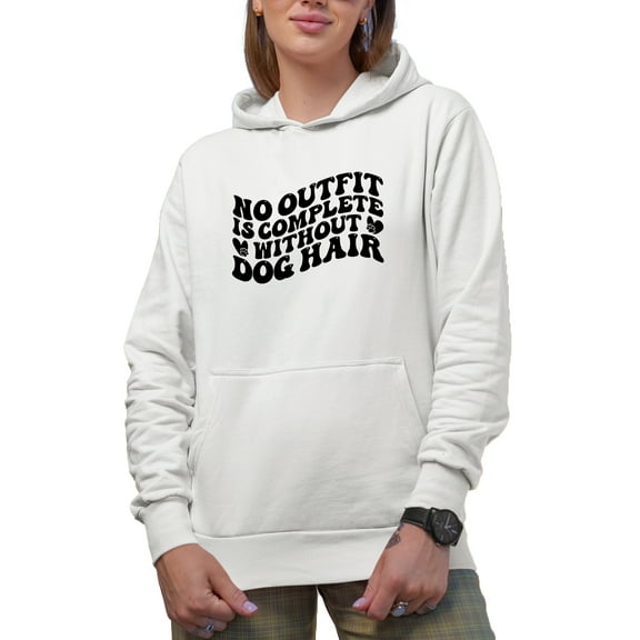 Funny & Sarcastic No Outfit Is Complete Without Dog Hair Quote, Groovy Retro Wavy Text Merch Gift, White Hooded Sweatshirt or Hoodie, Small