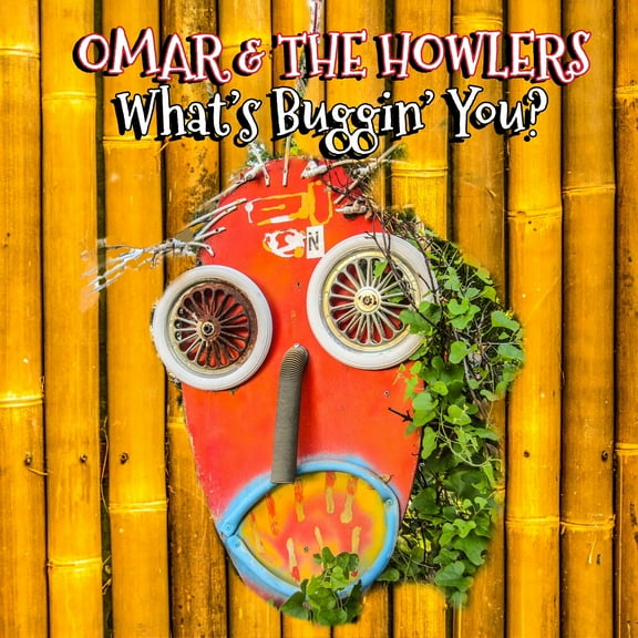 Omar & the Howlers - What's Buggin' You? - Music & Performance - CD