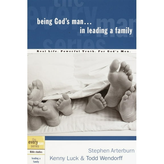 Pre-Owned Being God's Man in Leading a Family: Real Life. Powerful Truth. for God's Men (Paperback) 1578566827 9781578566822