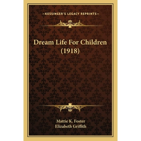 Dream Life For Children (1918) (Paperback)