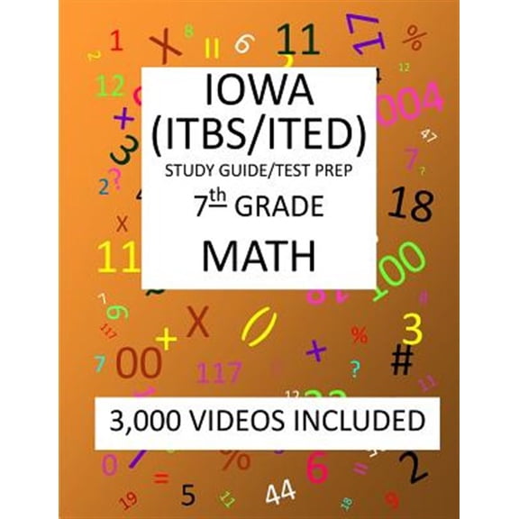 Pre-Owned 7th Grade IOWA ITBS ITED, 2019 MATH, Test Prep:: 7th Grade IOWA TEST of BASIC SKILLS, EDUCATIONAL DEVELOPMENT 2019 MATH Test Prep/Study Guide Paperback