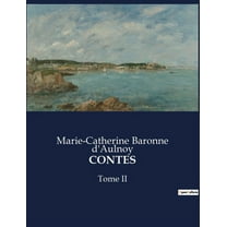 Contes: Tome II, (Paperback)