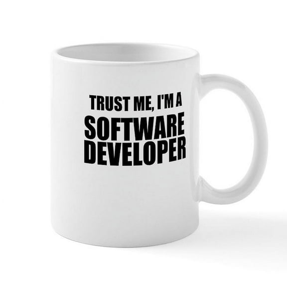 CafePress - Trust Me, Im A Software Developer Mug - 11 oz Ceramic Mug - Novelty Coffee Tea Cup