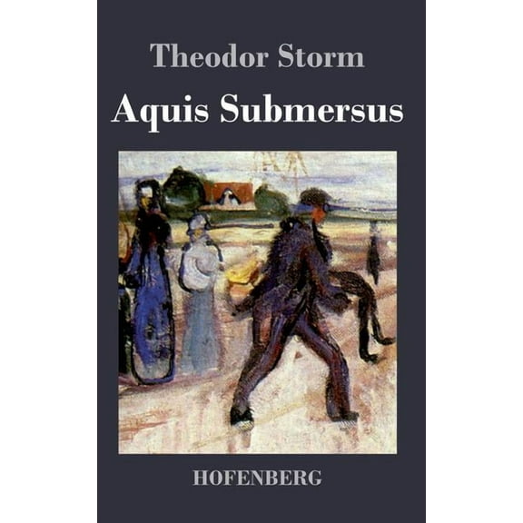 Aquis Submersus: Novelle (Hardcover)