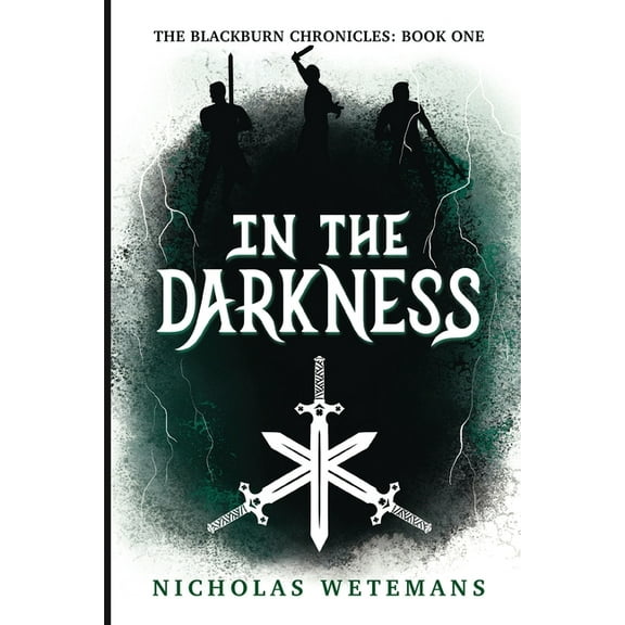 Blackburn Chronicles In The Darkness, Book 1, (Paperback)