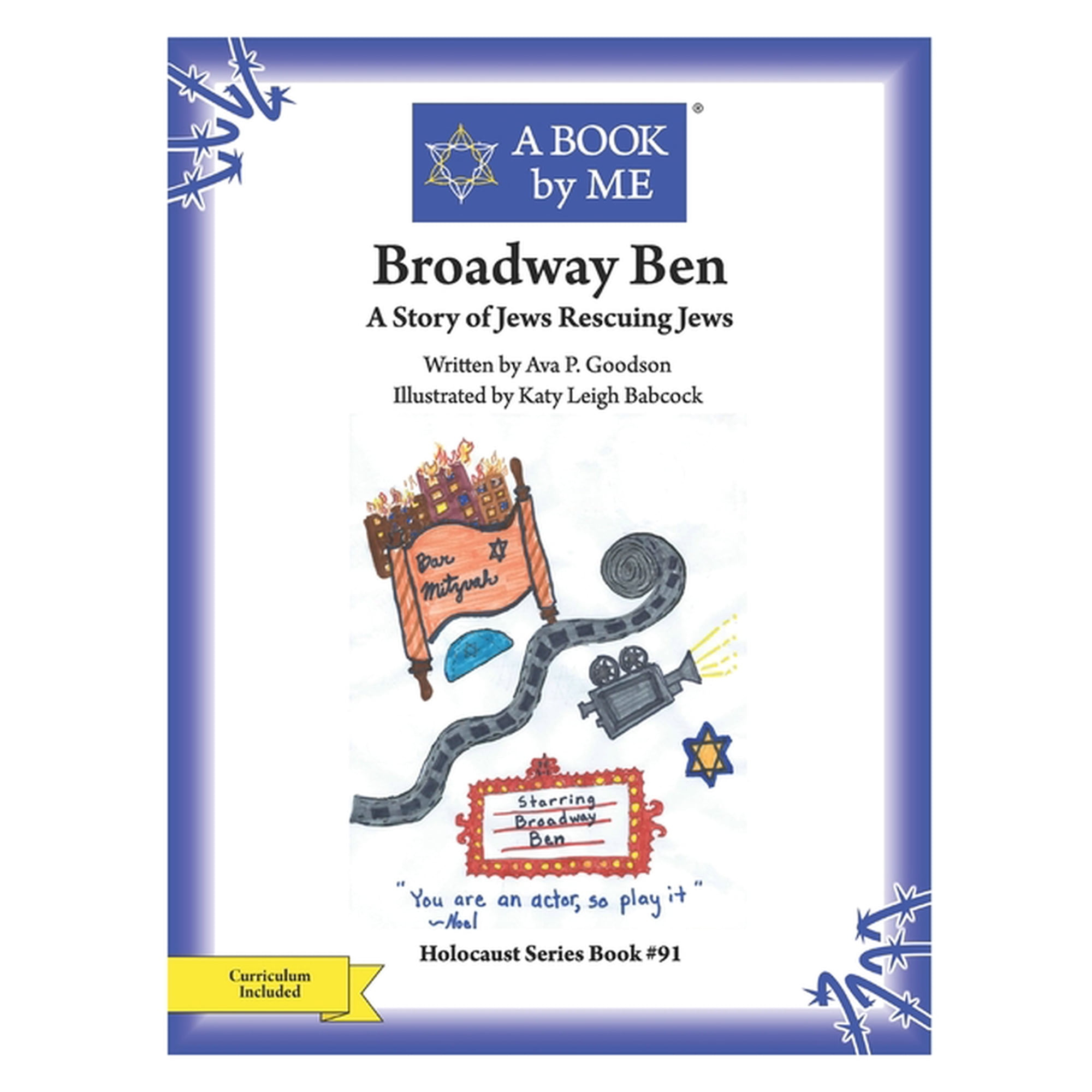 A Book by Me Broadway Ben: A Story of Jews Rescuing Jews (Paperback)