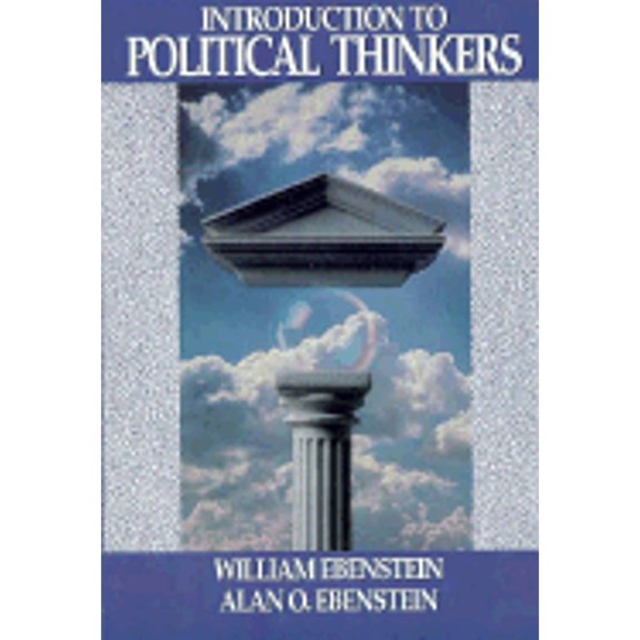 Pre-Owned Introduction to Great Political Thinkers (Paperback) by William Ebenstein, Alan O Ebenstein, David Tatom