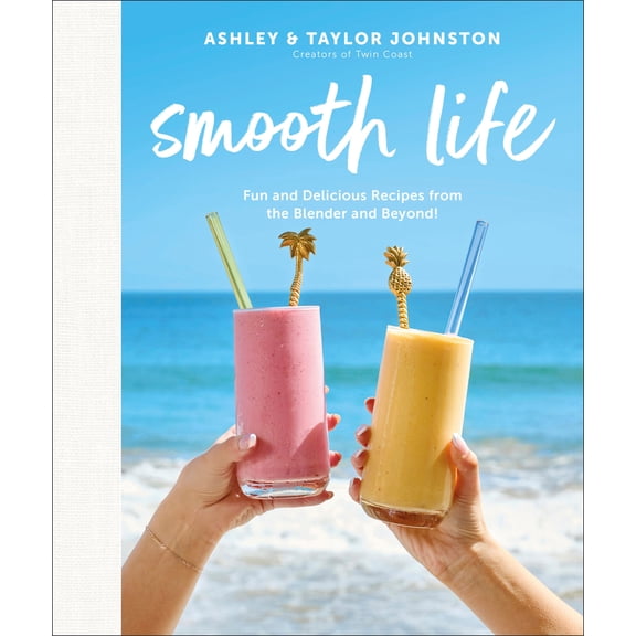 Pre-Owned Smooth Life: Fun and Delicious Recipes from the Blender and Beyond!: A Cookbook (Hardcover) 0744094844 9780744094848