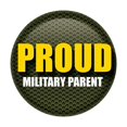 thumbnail image 1 of Beistle BT051 2 in. Patriotic Proud Military Parent Button - Green, 1 of 1