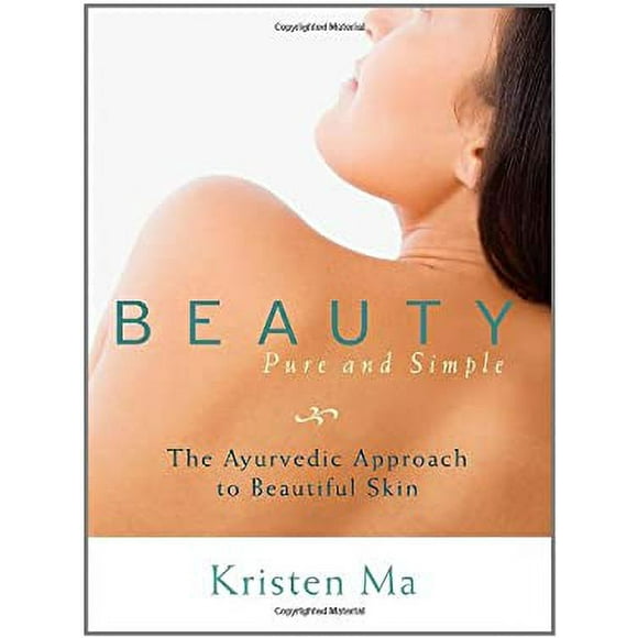 Pre-Owned Beauty Pure and Simple : The Ayurvedic Approach to Beautiful Skin 9781590309209
