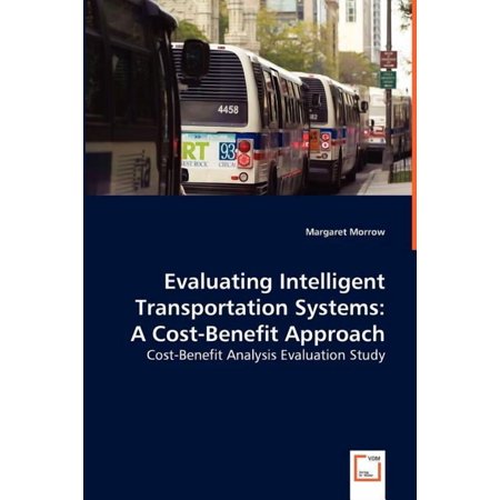 Evaluating Intelligent Transportation Systems (Paperback)
