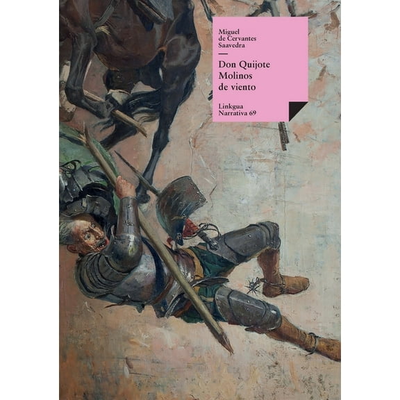 Narrativa Don Quijote: Molinos de viento, Book 69, (Paperback)