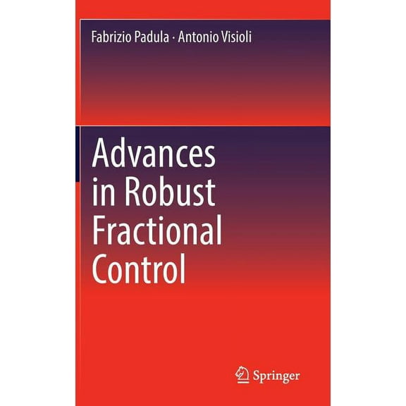 Advances in Robust Fractional Control, (Hardcover)