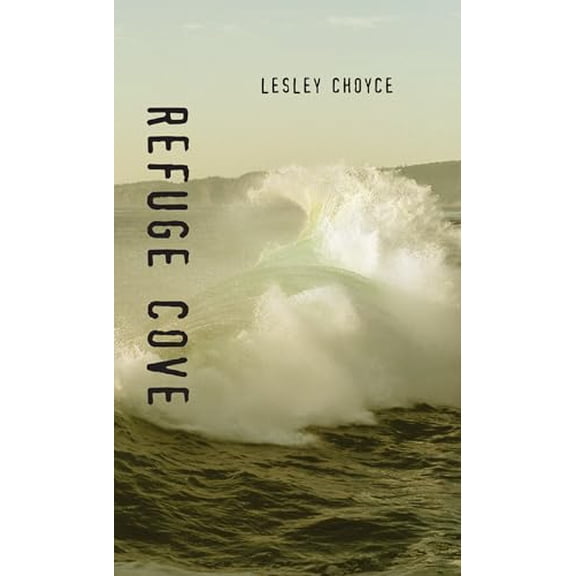 Pre-Owned Refuge Cove (Paperback) 1551432463 9781551432465