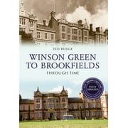 Through Time Revised Edition: Winson Green to Brookfields Through Time Revised Edition (Paperback)