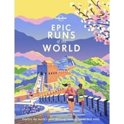 Epic: Lonely Planet Epic Runs of the World (Hardcover)