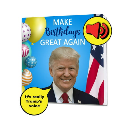 Singing President Trump Birthday Greeting Card - Real Voice - Funny Patriotic Donald Birthday Anniversary 4th July Mothers Day Gifts for Men Dad Mom Husband Wife Dad Brother Sister