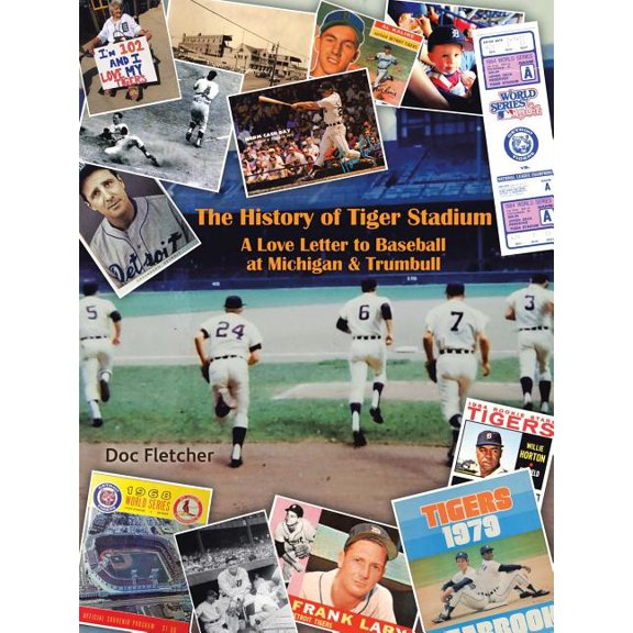 The History of Tiger Stadium (Paperback)