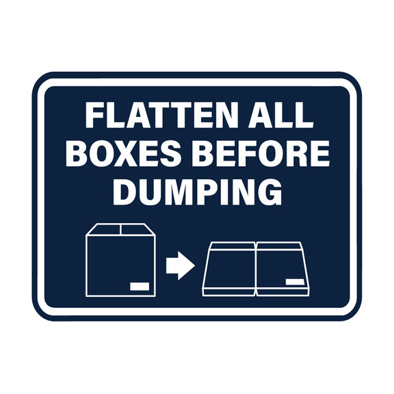 Signs ByLITA Classic Framed Flatten All Boxes Before Dumping Sign (Navy Blue / White) - Large