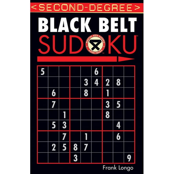 Martial Arts Puzzles Second-Degree Black Belt Sudoku(r), (Paperback)