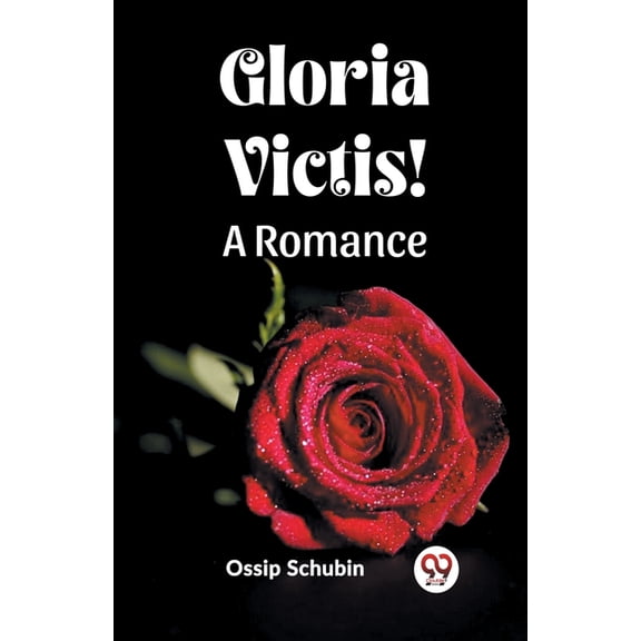 Gloria Victis! A Romance, (Paperback)