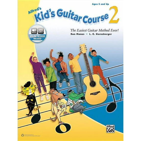 Kid's Guitar Course: Alfred's Kid's Guitar Course 2: The Easiest Guitar Method Ever!, Book & Online Audio (Paperback)