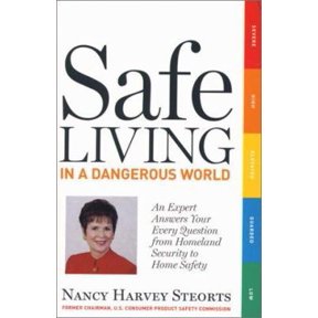 Pre-Owned Safe Living in a Dangerous World: An Expert Answers Your Every Question from Homeland Security to Home Safety (Paperback) 1931868441 9781931868440