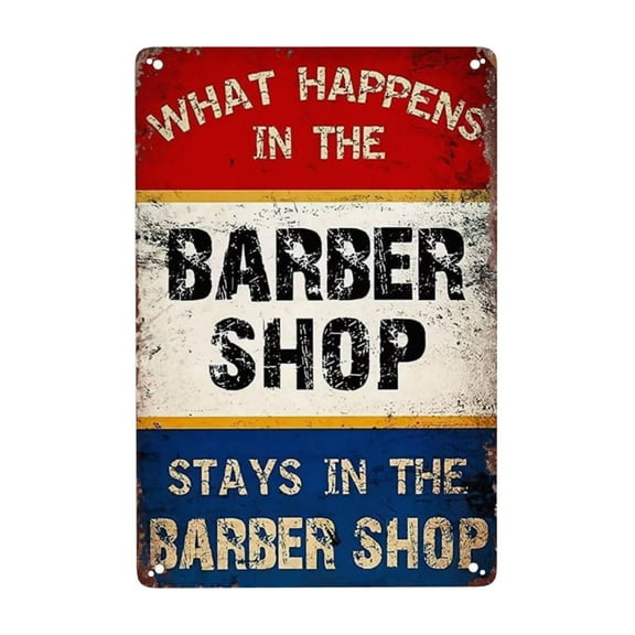 Barbershop Haircut Posters What Happened In The Barbershop Stay In The Barbershop Tin Signs Wall Decors Metal Signs Home Bars Garage Tin Signs 8x12 Inch