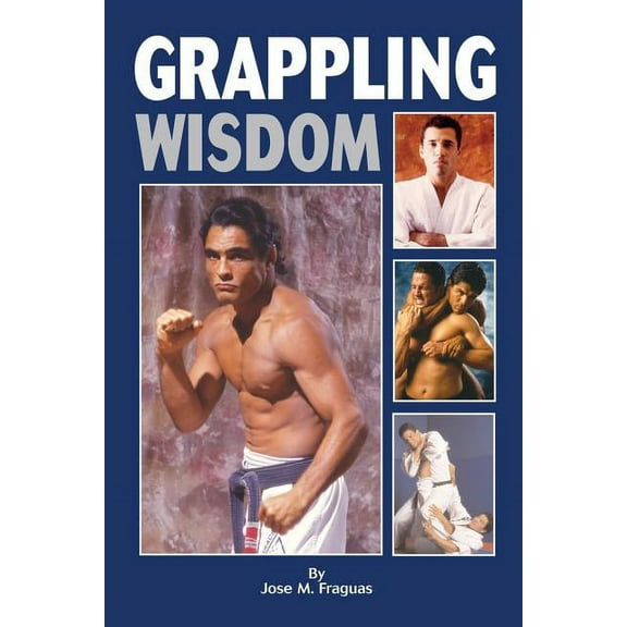 Grappling Wisdom, (Paperback)