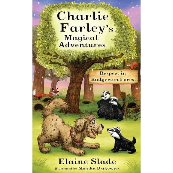 Charlie Farley's Magical Adventures Respect in Badgerton Forest, Book 2, (Paperback)