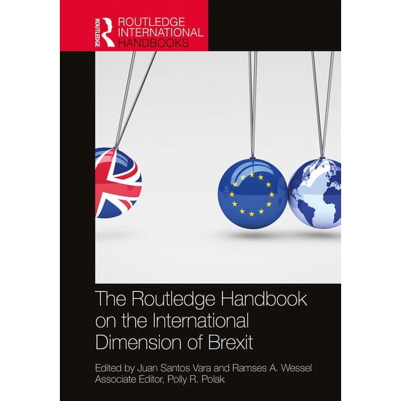 Routledge International Handbooks The Routledge Handbook on the International Dimension of Brexit, (Paperback)